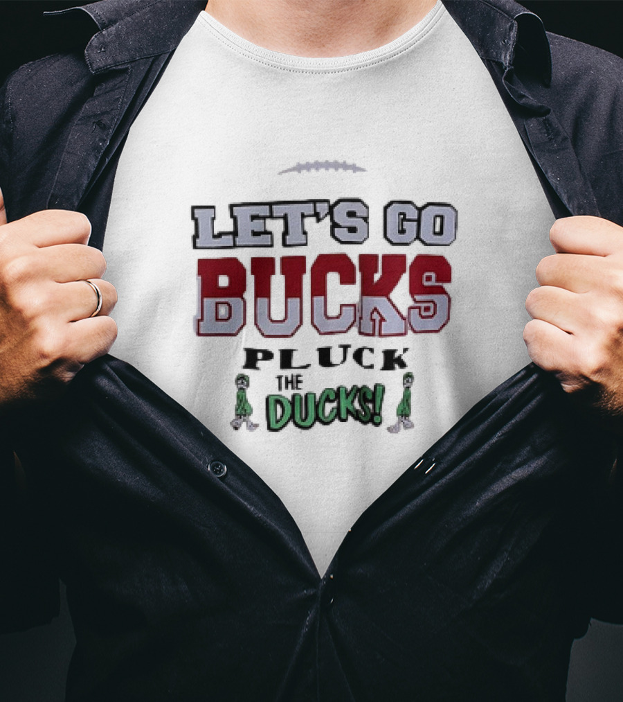 Ohio State Buckeyes Let's Go Bucks Pluck The Ducks T-Shirt