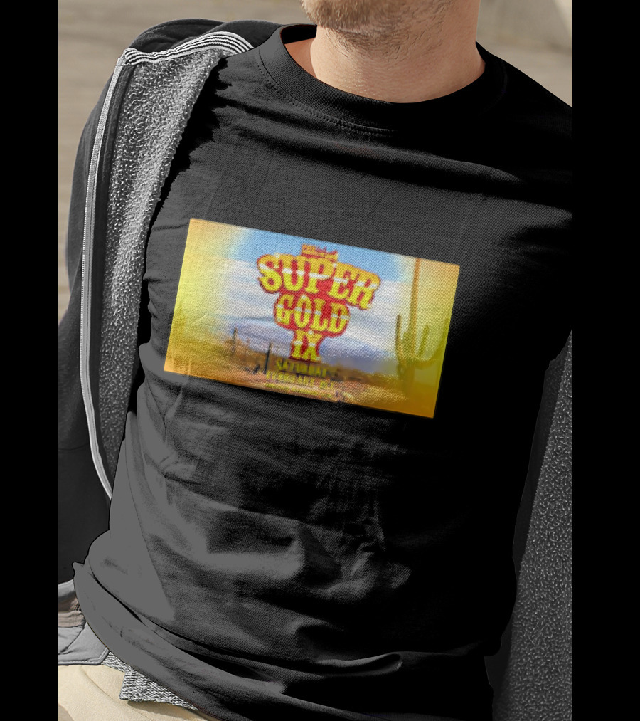 Super Gold IX Saturday February 29 Desert Sunset Event T-Shirt