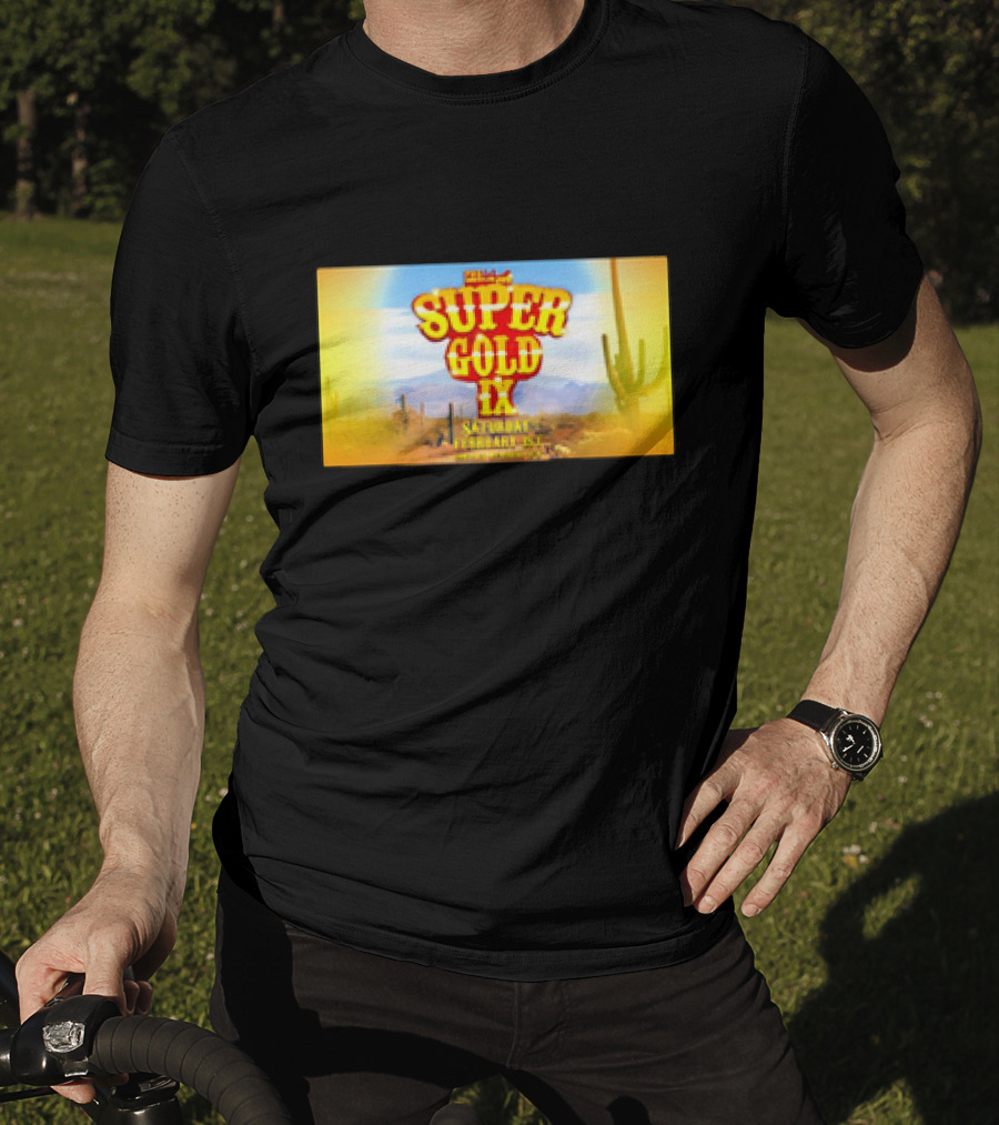 Super Gold IX Saturday February 29 Desert Sunset Event T-Shirt