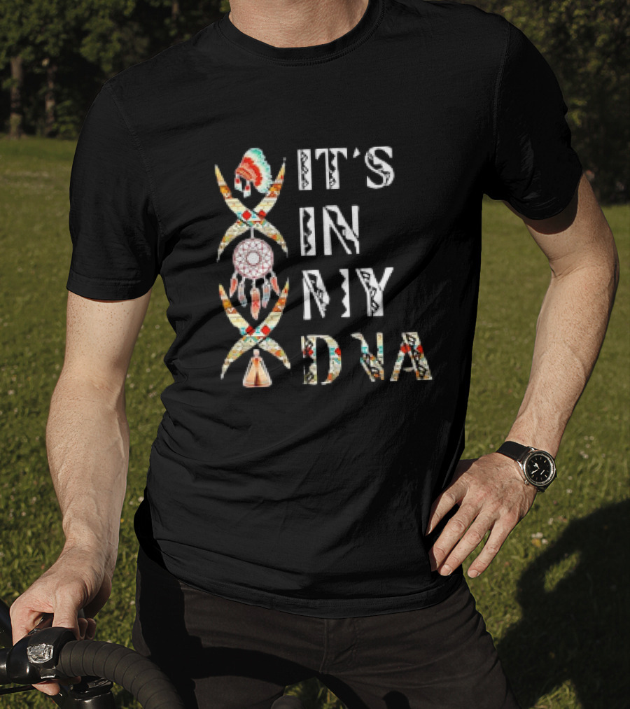 It's In My DNA Native American Dreamcatcher Headdress T-Shirt