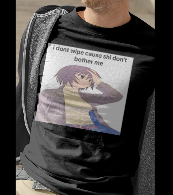 Kagura I Don't Wipe Cause Shi Don't Bother Me Anime T-Shirt