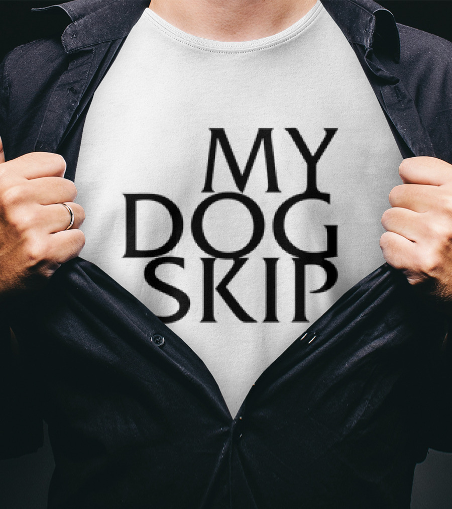 My Dog Skip T-Shirt