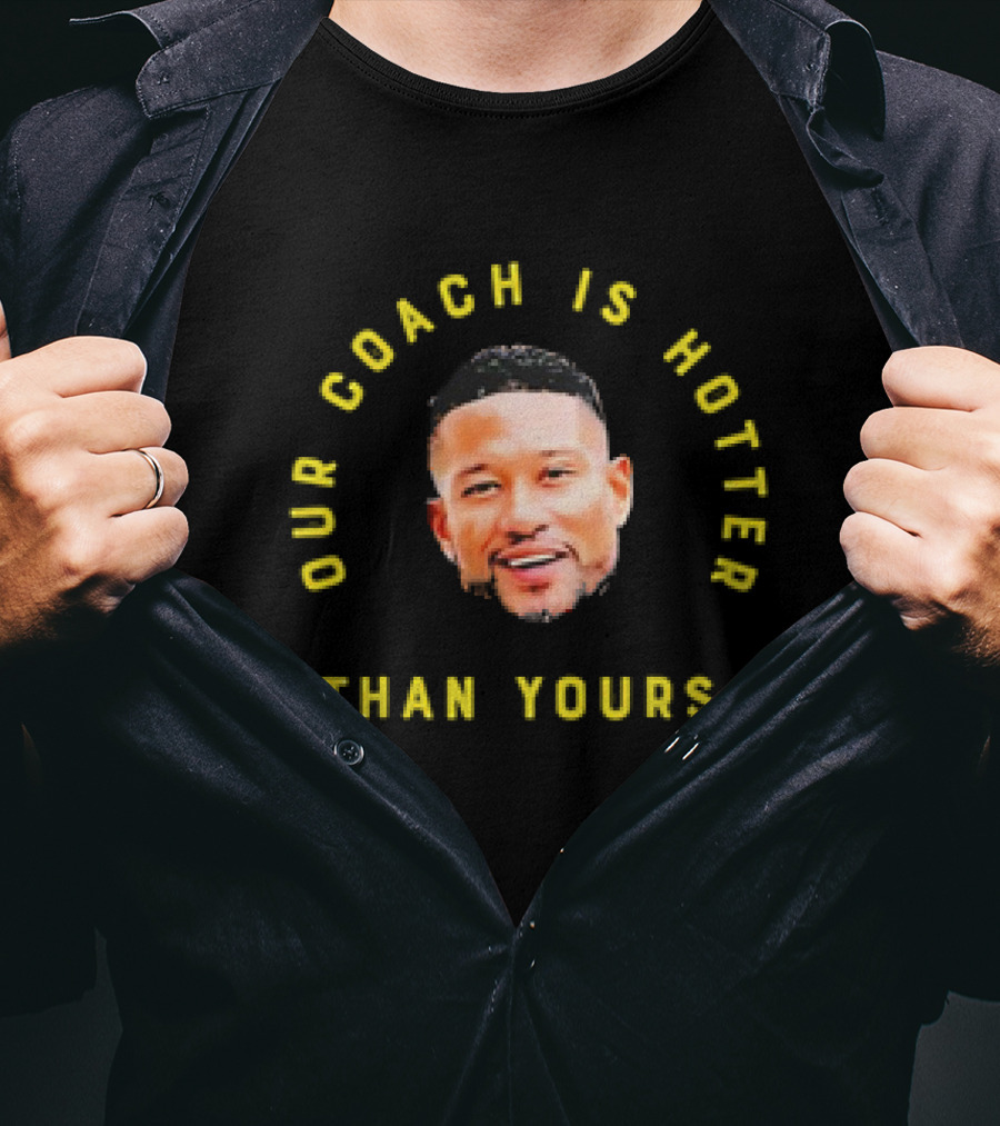 Notre Dame Fighting Irish Marcus Freeman Our Coach Is Hotter Than Yours T-Shirt