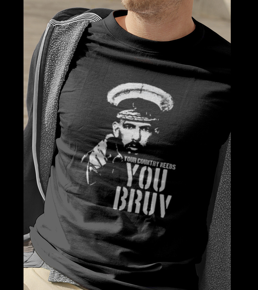 Your Country Needs You Bruv T-Shirt