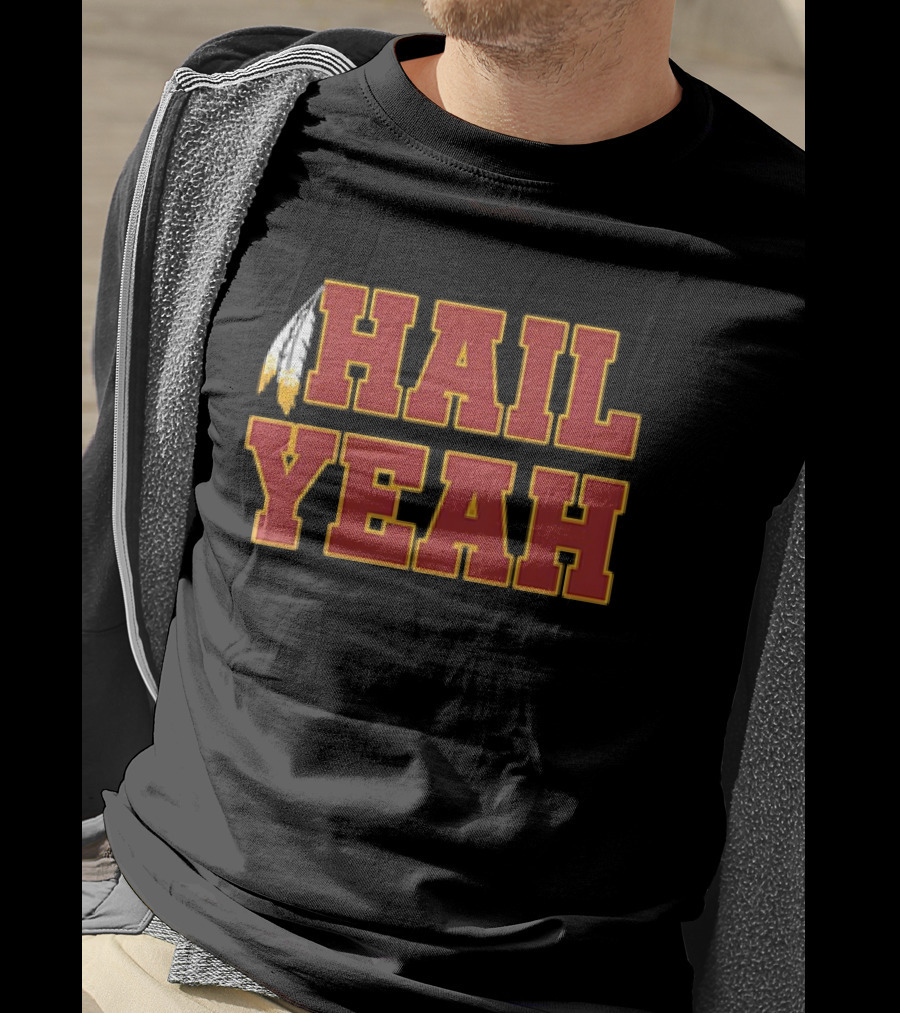 Hail Yeah Commanders Football Team Redskins Feather T-Shirt