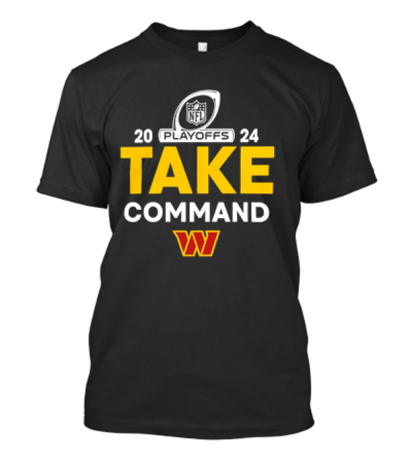 NFL Playoffs 2024 Take Command Washington Commanders T-Shirt