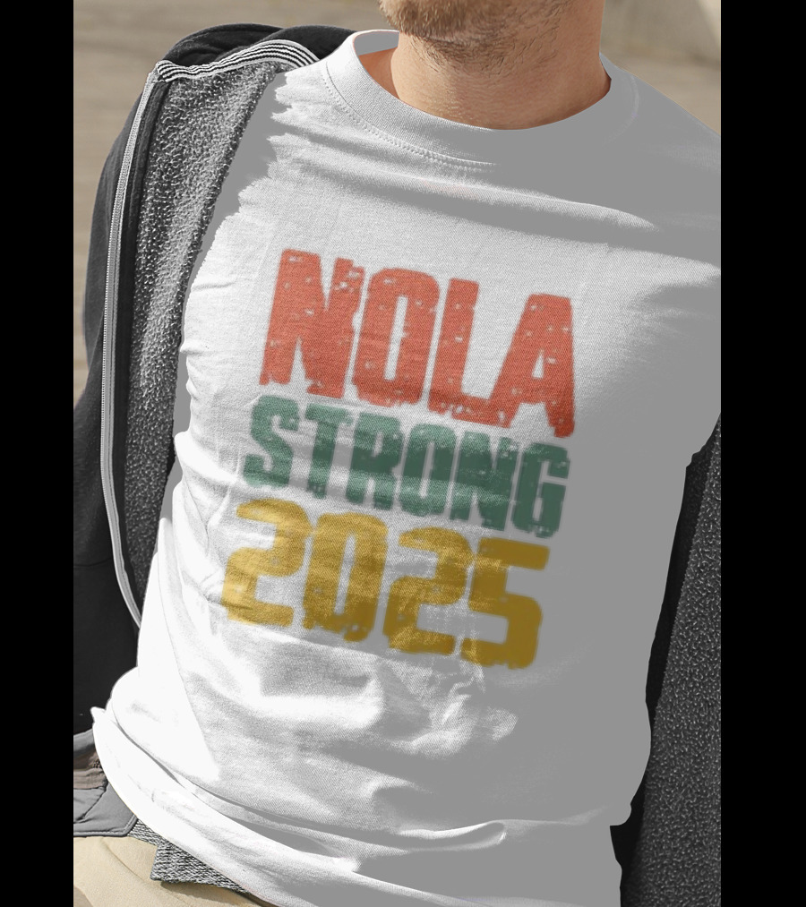 NOLA Strong 2025 T-Shirt