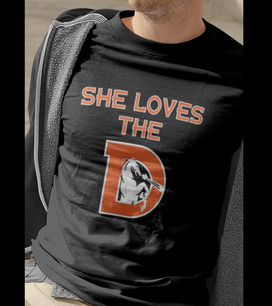 Denver Broncos She Loves The D Football Team T-Shirt