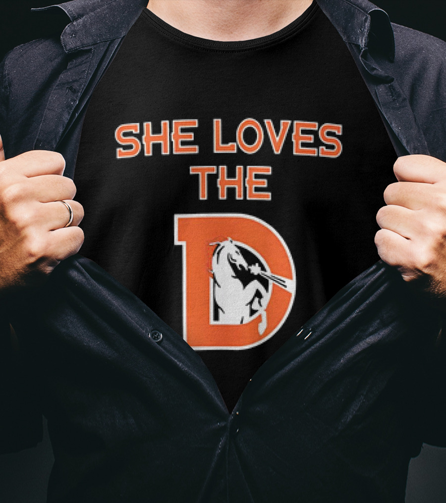 Denver Broncos She Loves The D Football Team T-Shirt