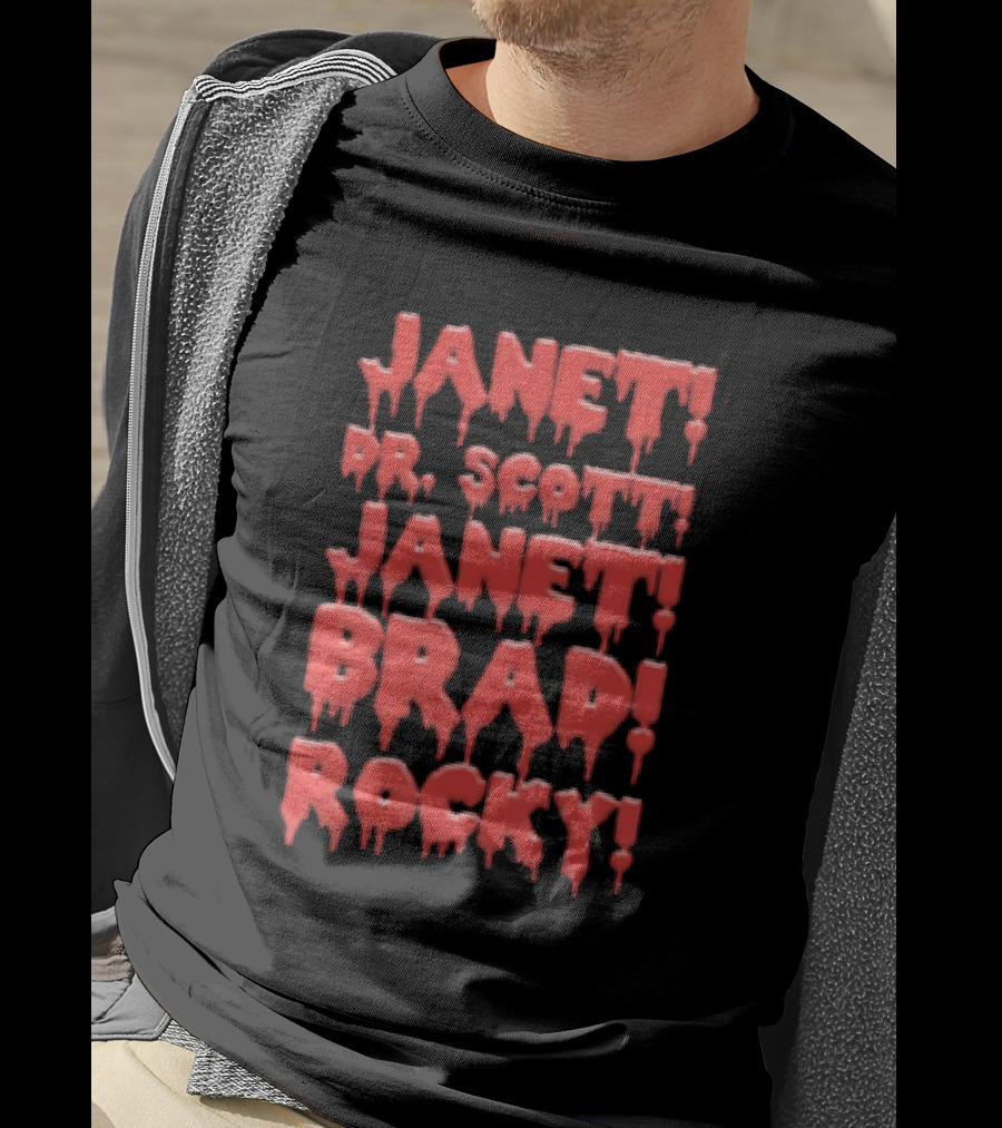 Janet Dr. Scott Janet Brad Rocky Horror Cult Classic Text T-Shirt
