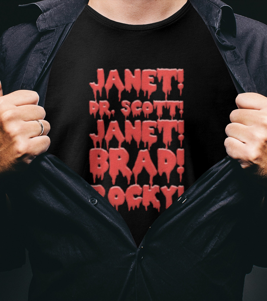 Janet Dr. Scott Janet Brad Rocky Horror Cult Classic Text T-Shirt