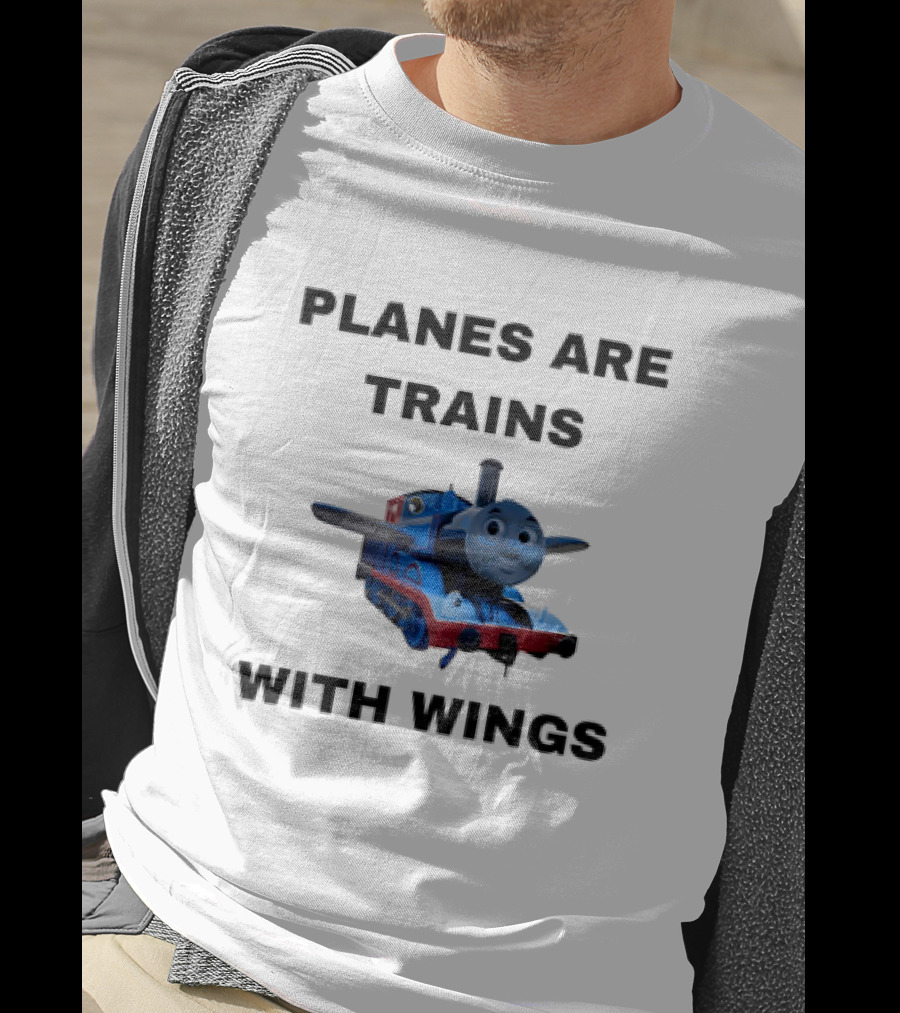 Thomas The Tank Engine Planes Are Trains With Wings T-Shirt