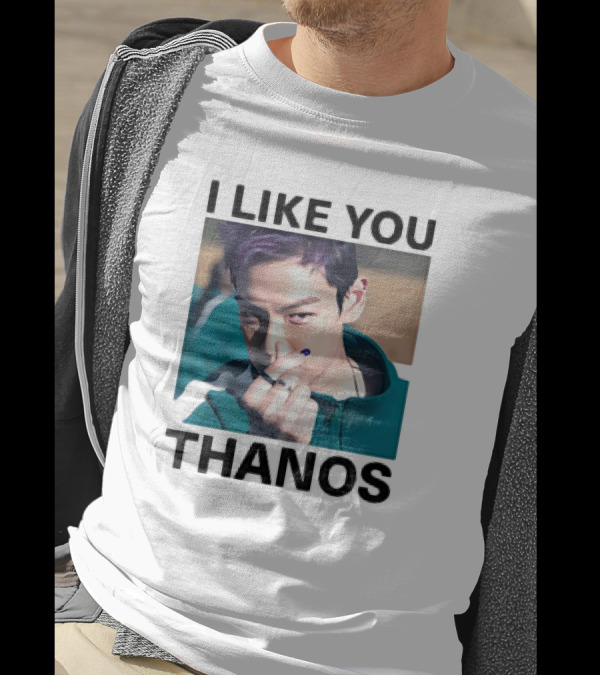 I Like You Thanos Squidgame T-Shirt