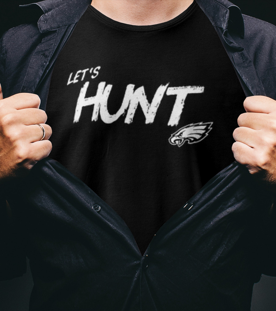 Let's Hunt Eagles Football Fan T-Shirt