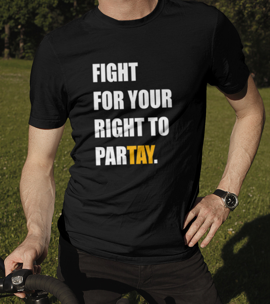 Fight For Your Right To Partay T-Shirt