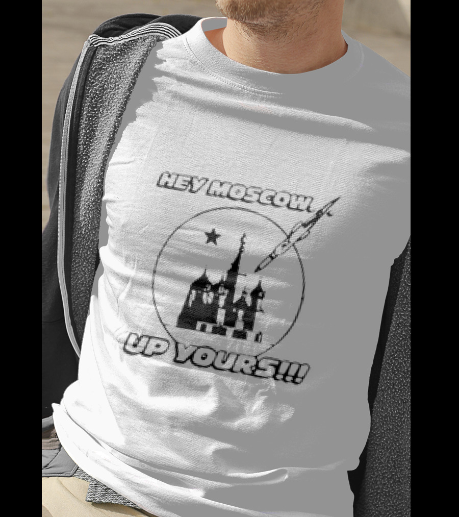 Hey Moscow Up Yours Funny Jet And Kremlin T-Shirt