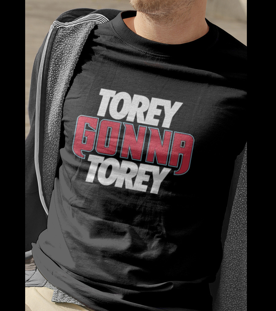 Torey Gonna Torey Arizona Diamondbacks T-Shirt
