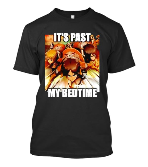 Attack On Titan It’s Past My Bedtime Anime Characters Classic Scene T-Shirt