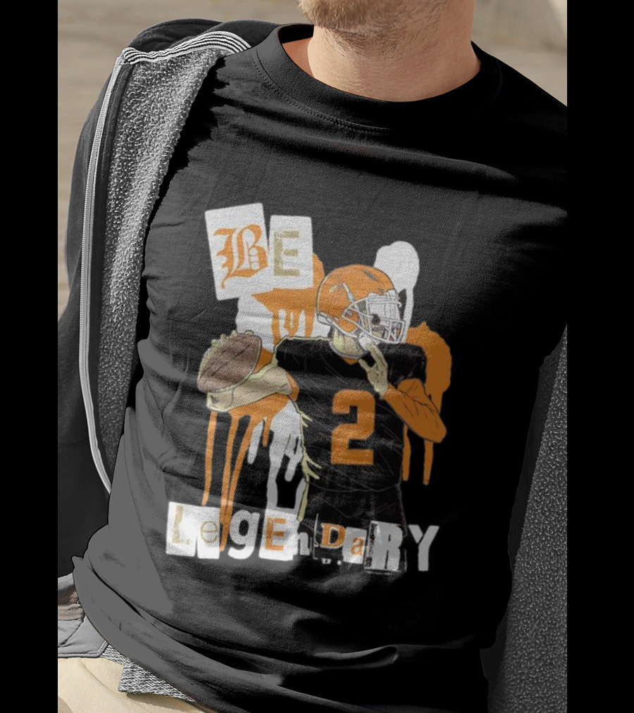 Be Legendary Cleveland Browns Football Player Number 2 T-Shirt
