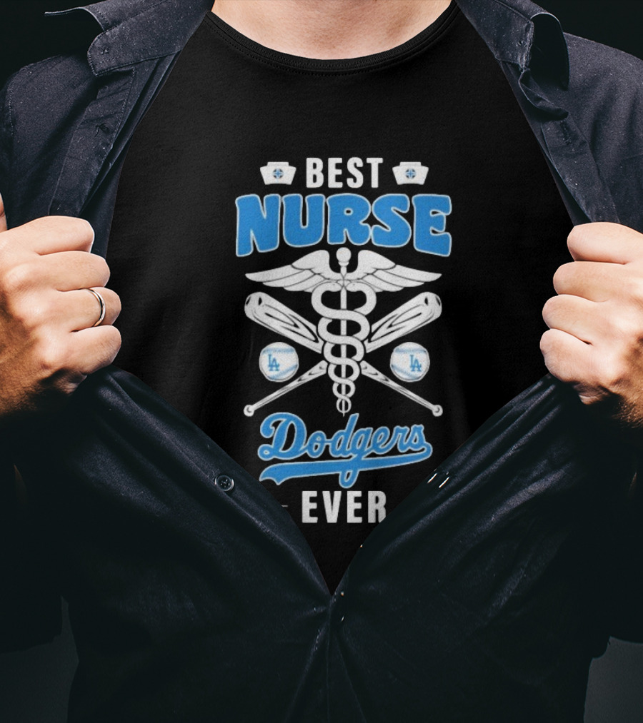 Best Nurse Los Angeles Dodgers Ever T-Shirt