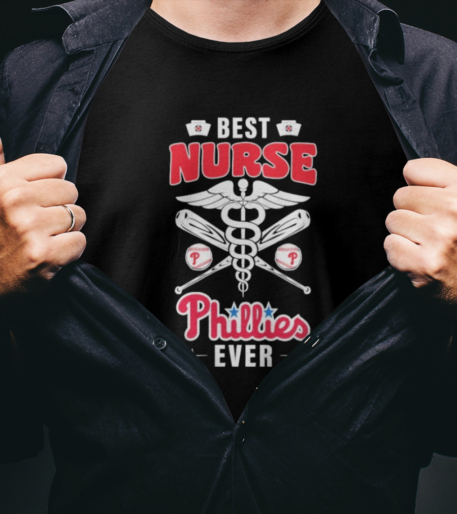 Best Nurse Phillies Baseball Ever T-Shirt