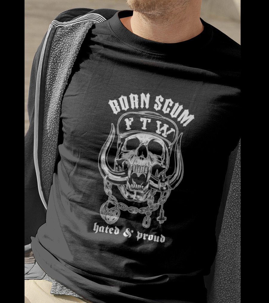 Born Scum FTW Skull Hated Proud Chain Horns T-Shirt