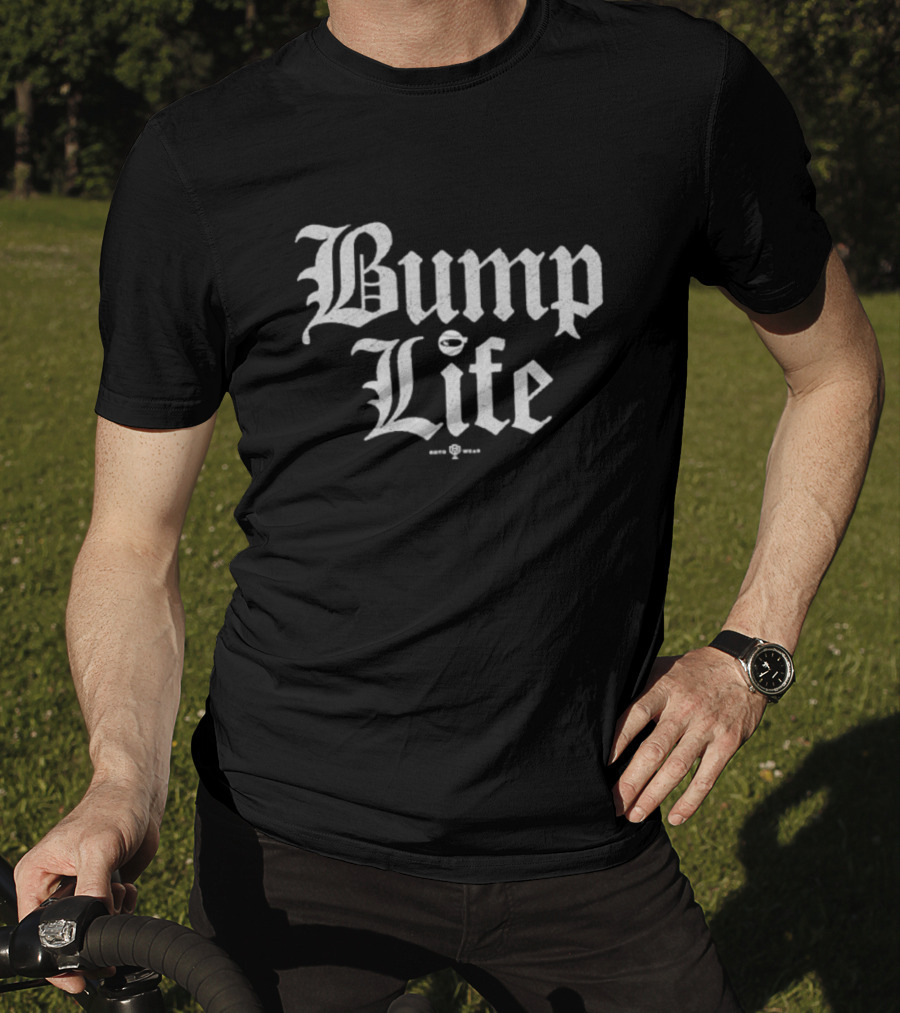 Bump Life Old English Style T-Shirt