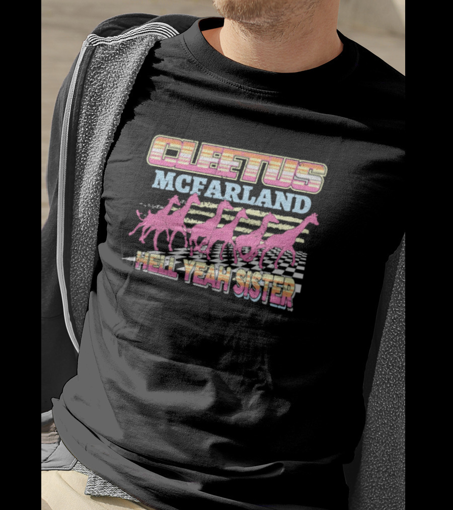 Cleetus McFarland Hell Yeah Sister Racing Dinosaurs T-Shirt