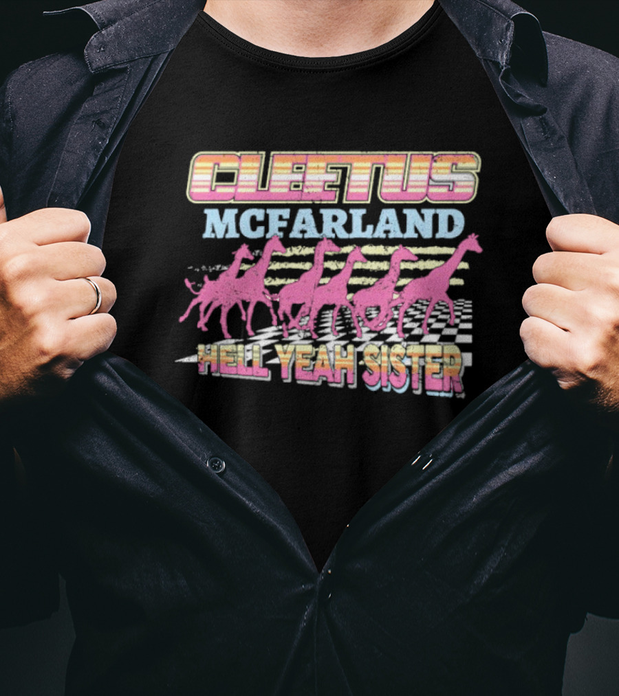 Cleetus McFarland Hell Yeah Sister Racing Dinosaurs T-Shirt