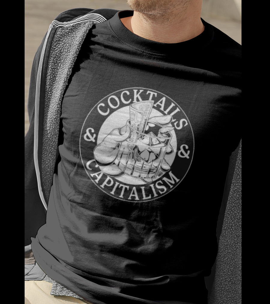 Cocktails & Capitalism Money Hand Drawing T-Shirt