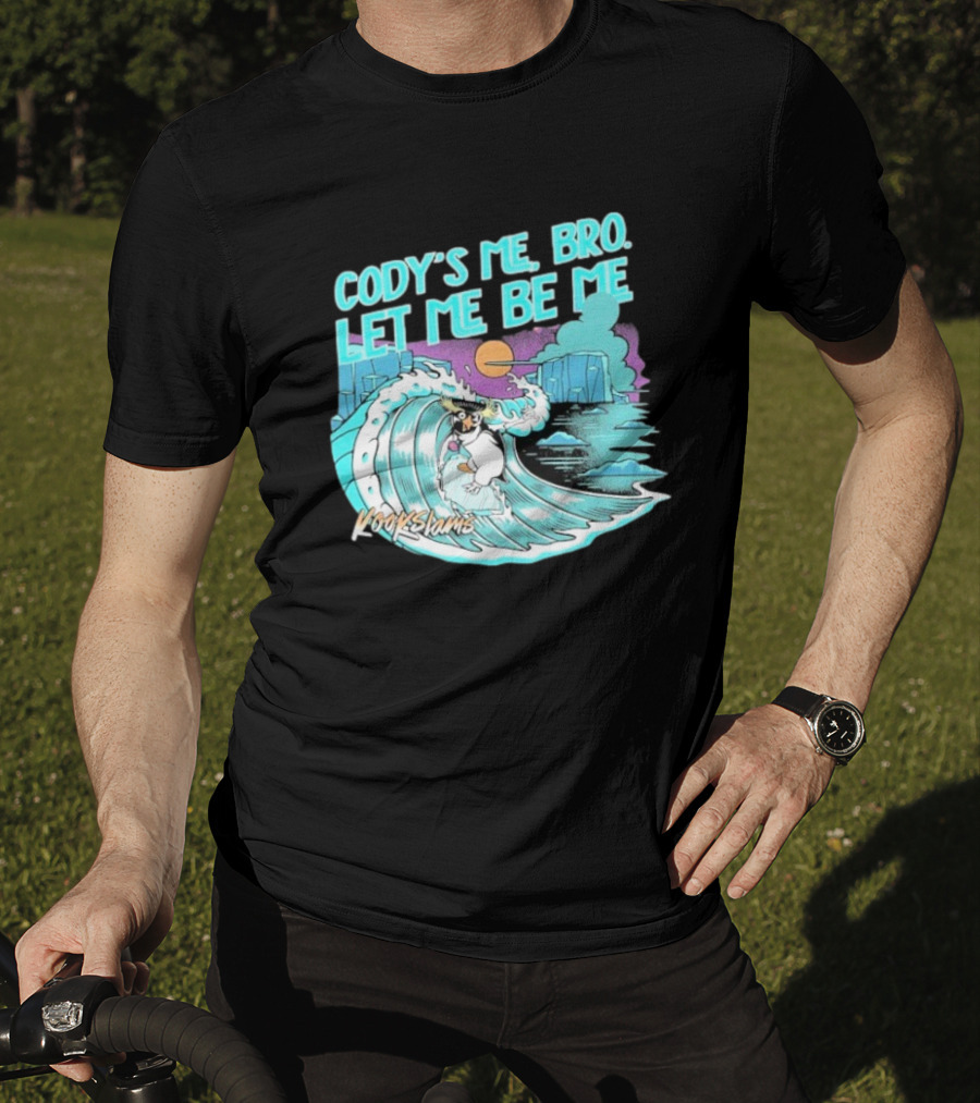 Cody's Me Bro Let Me Be Me Kookslams Surfing Wave Dog Adventure T-Shirt