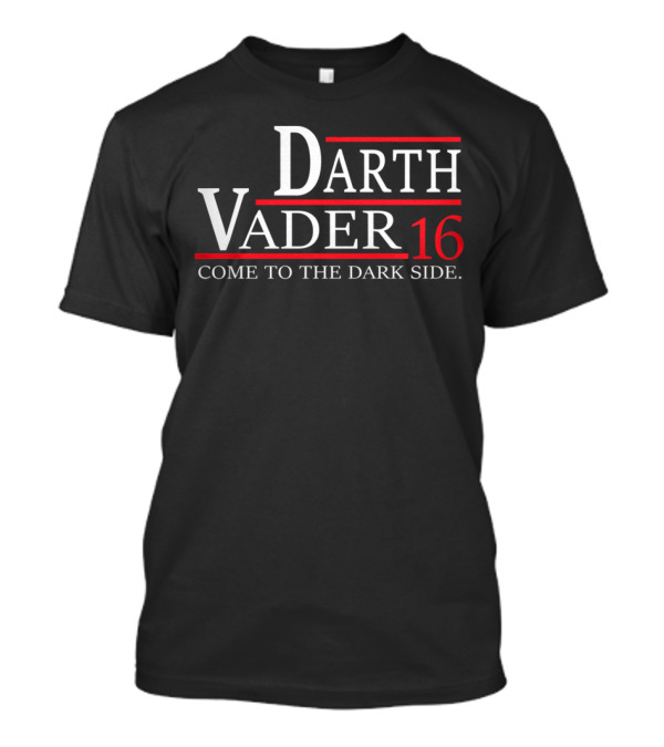 DARTH VADER 16 COME TO THE DARK SIDE T-Shirt