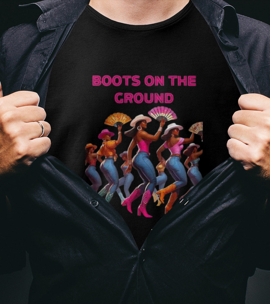 Boots On The Ground Cowgirl Dance Fiesta T-Shirt