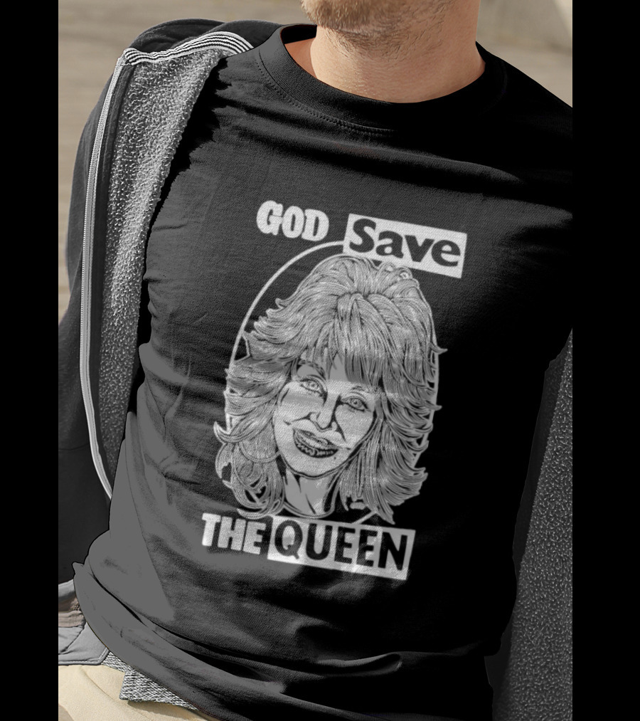 God Save The Queen Dolly Parton T-Shirt