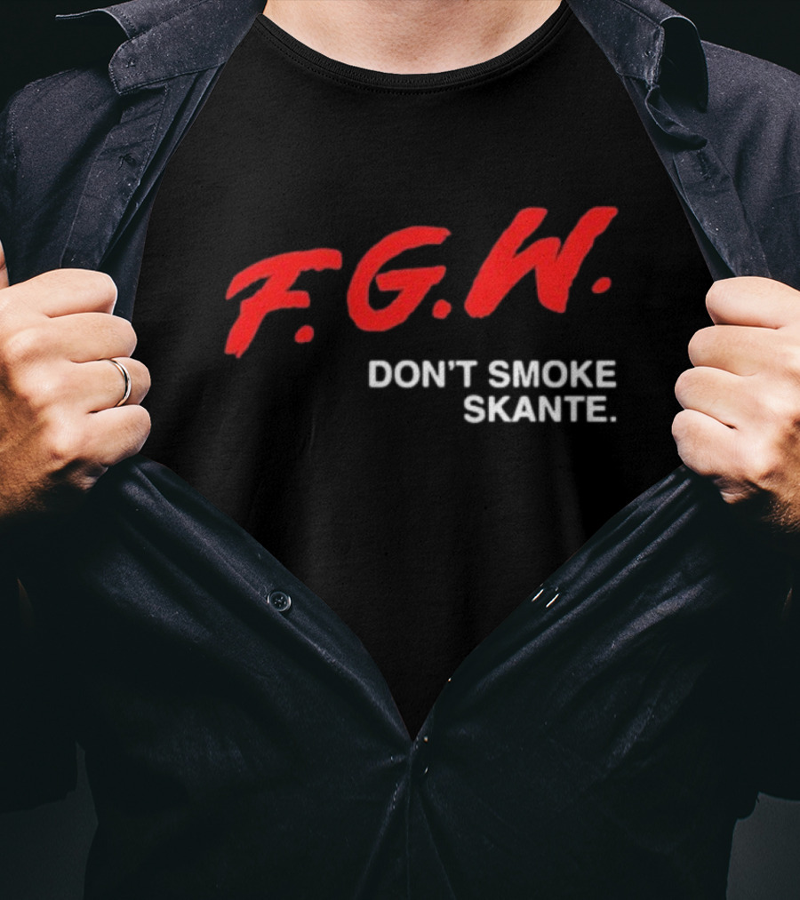 F.G.W. Don’t Smoke Skante T-Shirt