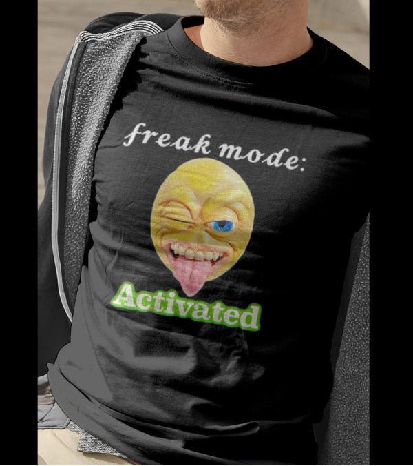 Freak Mode Activated Winking Tongue Out Emoji T-Shirt