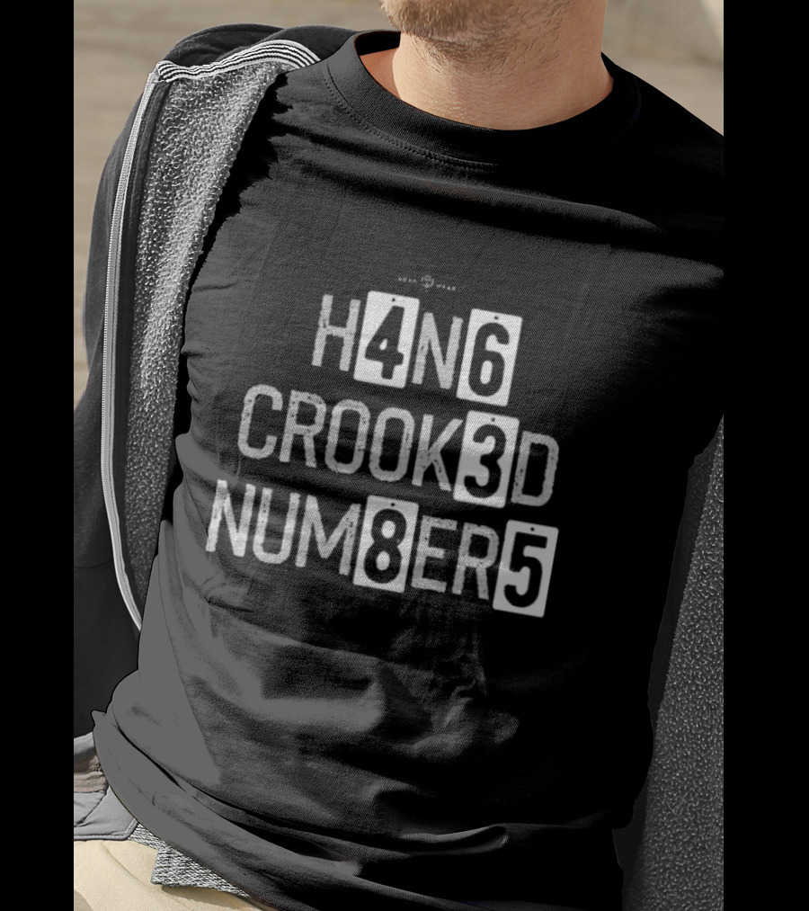 H4N6 CROOK3D NUM8ER5 T-Shirt
