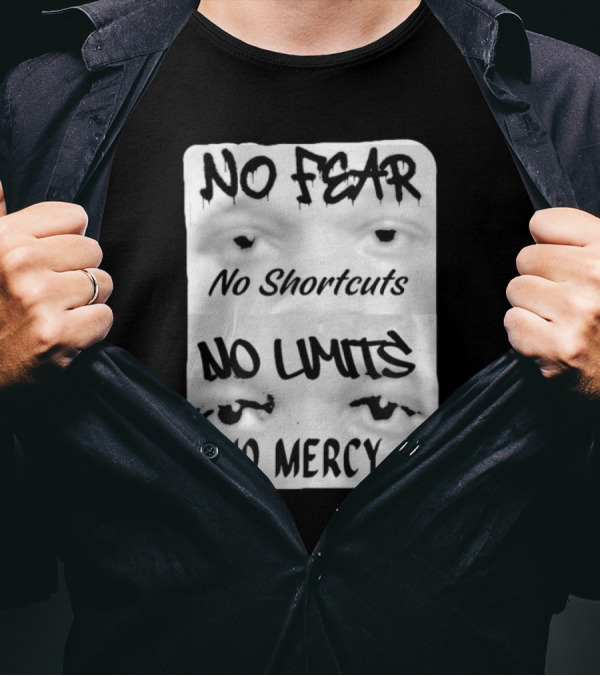 Grandy Twins Daniel Grandy No Fear No Shortcuts No Limits No Mercy Eyes T-Shirt