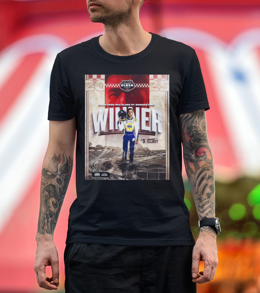 2025 Cook Out Clash at Bowman Gray Winner Chase Elliott NAPA Racing #9 T-Shirt