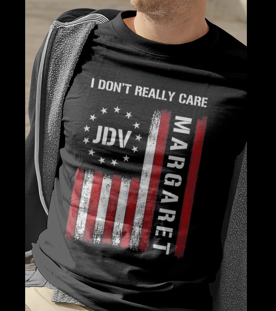 I Don’t Really Care JDV Margaret USA Flag 2025 T-Shirt
