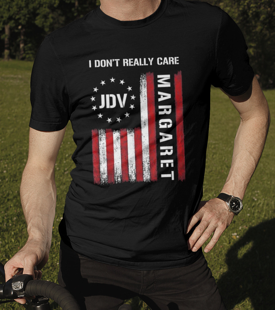 I Don’t Really Care JDV Margaret USA Flag 2025 T-Shirt