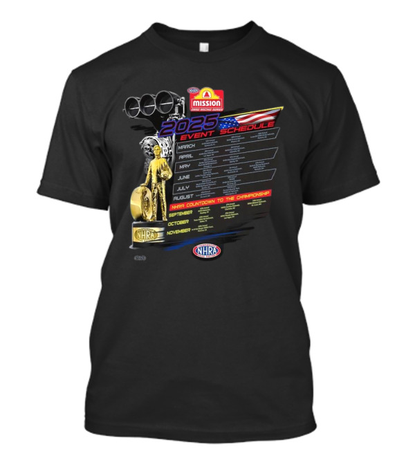 2025 NHRA Mission Event Schedule Countdown To The Championship T-Shirt