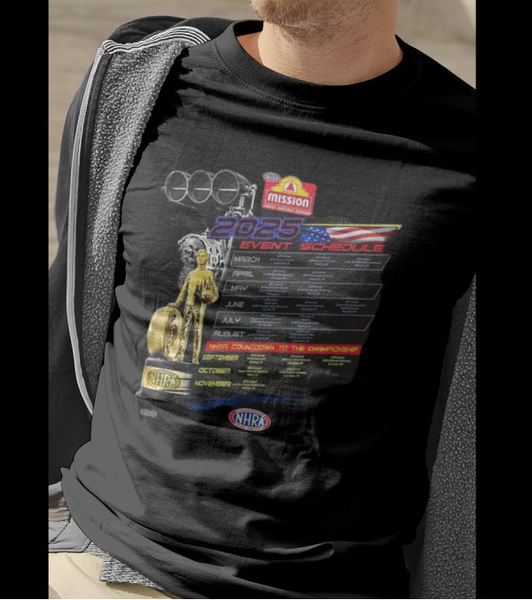 2025 NHRA Mission Event Schedule Countdown To The Championship T-Shirt