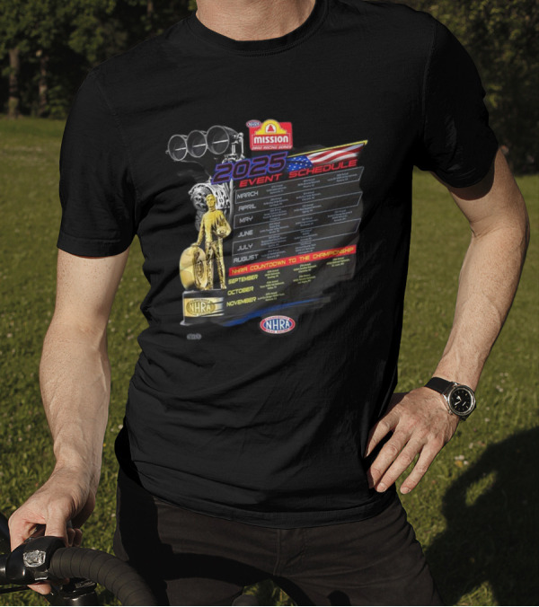 2025 NHRA Mission Event Schedule Countdown To The Championship T-Shirt