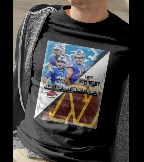 Jake Bates Frank Ragnow Dan Skipper Detroit Lions Vs Washington Commanders January 18 7:00 PM FOX Prohogs T-Shirt