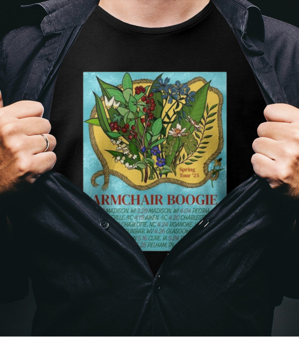 Armchair Boogie Spring Tour 2025 With Cities And Dates Featuring Botanical Artwork T-Shirt