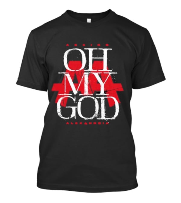 Asking Alexandria Oh My God Red Text Design AA T-Shirt