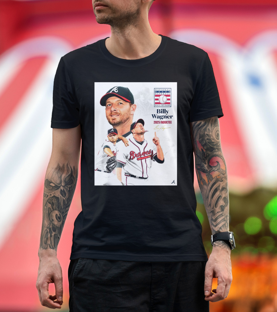 Atlanta Braves Billy Wagner 2025 Hall Of Fame Inductee T-Shirt