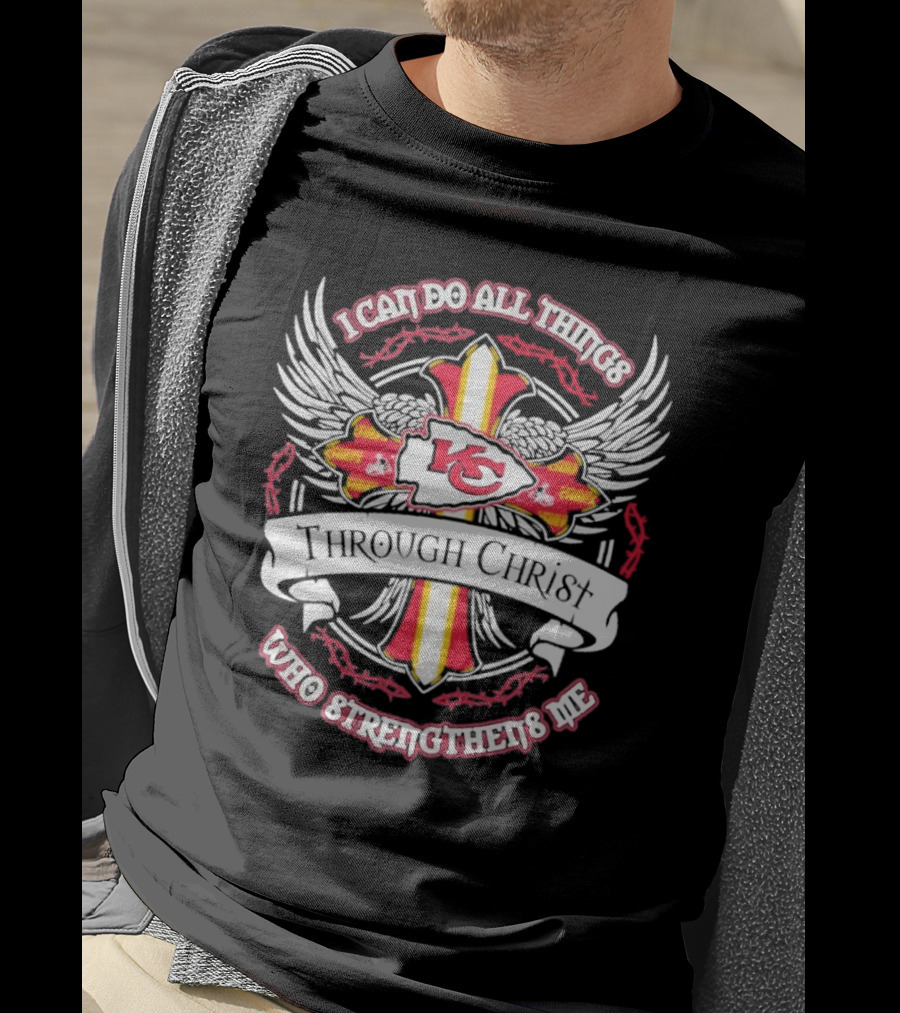Kansas City Chiefs I Can Do All Things Through Christ Who Strengthens Me T-Shirt