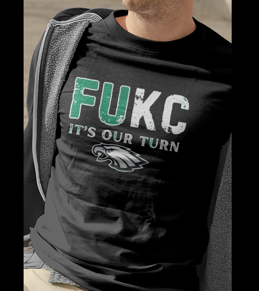 Philadelphia Eagles Fukc It’s Our Turn Bold Text Eagles Head T-Shirt